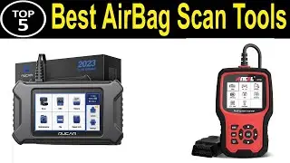 TOP 5 BEST AirBag Scan Tools Review 2024