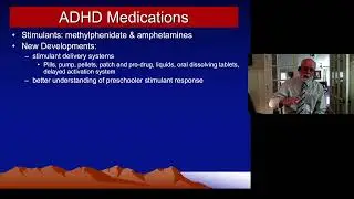 ADHD Treatment of Children & Teens -  Part II -  Medications