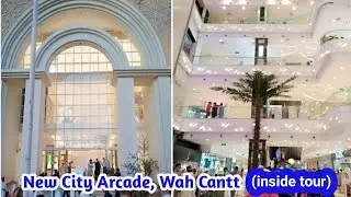 New City Arcade Mall Wah Cantt|Inside tour|New City Phase 2| biggest shopping mall in Wah Cantt