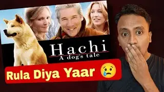 HACHI A DOG'S TALE | MOVIE REVIEW | HINDI REVIEW | BY DILIP REVAR
