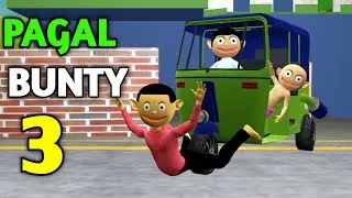 PAGAL BUNTY 3 | Desi Comedy, Funny Video, Cartoon Video, Pagal Beta 27 , Comedy Video, Cs Bisht Vine