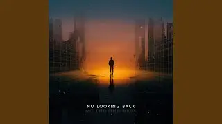 No Looking Back