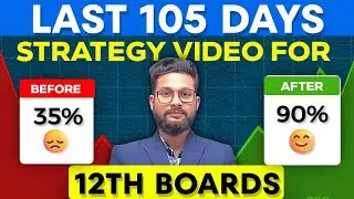 LAST 105 DAYS 🔥STRATEGY VIDEO FOR 12TH BOARDS | JR COLLEGE |