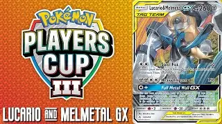 Players Cup 3 Qualifying Tournaments with Lucario & Melmetal GX!