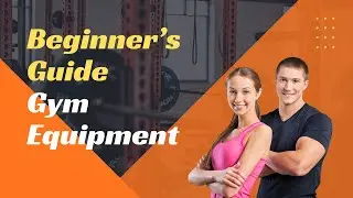 Beginner&rsquo;s Gym Equipment Guide | How to Use Machines & Weights Safely (Step-by-Step)