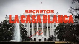 &iexcl;TOP SECRET : La CASA BLANCA y sus SECRETOS mejor guardados!