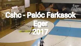 Cshc : Pal&oacute;c Farkasok Eger 2017