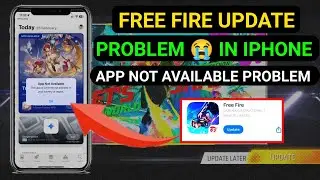FREE FIRE UPDATE PROBLEM IN IPHONE THIS APP IS CURRENTLY NOT AVAILABLE IN YOUR COUNTRY OR REGION