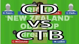 CD vs CTB vs CD | cd vs ctb | dream11 Team | NEWZEALAND ODD CUP | 24.11.2018 | O2KC