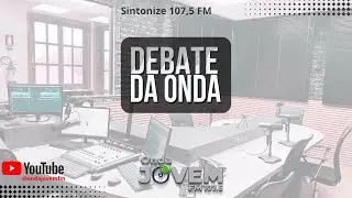 Bate-papo, informa&ccedil;&atilde;o e opini&atilde;o. No ar, Debate da Onda!