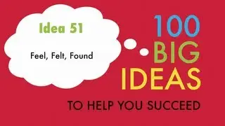 Big Idea No.51 - Feel, Felt, Found