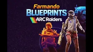 Farmando Blueprints | ARC Raiders