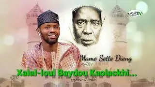 Son bou b&eacute;ss sou Mame Sette Dieng, Xalal loul Baydou Kaolachi&hellip;Mame Khalifa Niass 