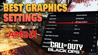 Лучшие настройки графики AMD Radeon для Call of Duty Black Ops 7 (максимальный FPS и видимость)