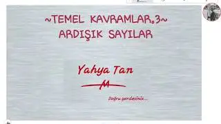 #yks #tyt #ayt
TEMEL KAVRAMLAR.3-ARDIŞIK SAYILAR