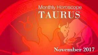 Taurus Horoscope | November Monthly Horoscopes 2017