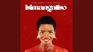 Lady Sphesh, Ntando Yamahlubi & Tee Jay feat. Snijavibes - Isimangaliso online video cutter com