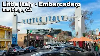 [4k] San Diego's Little Italy Street Walk | Scenic Embarcadero Waterfront