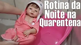 Rotina da Noite da Reborn Aurora na Quarentena | STEGUES100