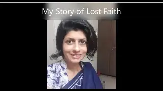 My story of Lost Faith