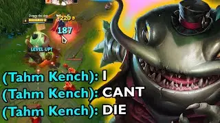 THIS IS WHY TAHM KENCH CANT DIE... (ULTRA TANK TAHM KENCH)