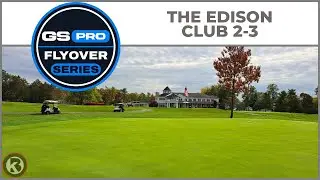 GSPro Course Flyover - The Edison Club 2 to 3 - Designed by JPruitt10