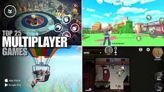 Top 25 Crazy Multiplayer Games for Android & iOS