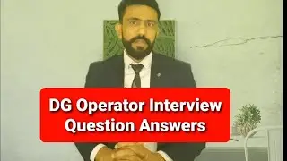 DG Operator Interview Q & A.
