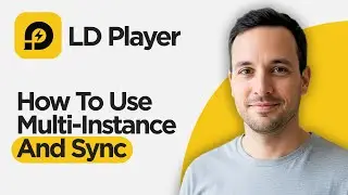 Как использовать многоэкземплярный режим и синхронизацию в LDPlayer (полное руководство 2026 года)