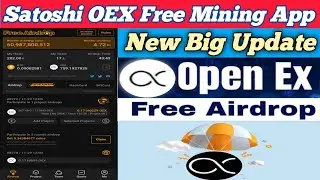 Satoshi OEX Free Mining ⛏️ App // OEX Listing and Withdrawal Update // free OEX Mining App