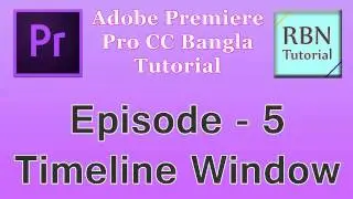 Premiere pro cc bangla tutorial part 5 Timeline window