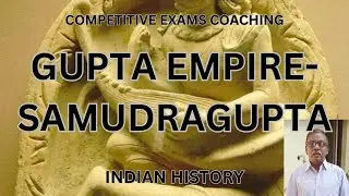 Samudragupta- The Napoleon of India#gupta #indianhistory #generalstudies#upsc#groups #coaching #exam