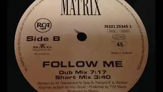 Matrix - Follow Me