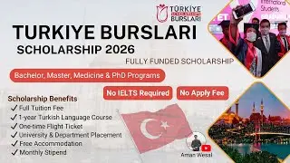 Turkiye Bursları Fully Funded Scholarship 2026 | Bachelor, Master, Medicine & PhD | No Fee & IELTS