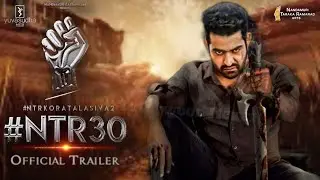 #NTR30 -Jr NTR Intro First Look Official Trailer |  Koratala Siva | Kalyan Ram | NTR |