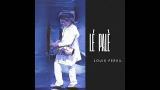 Louis PERSIL - L&eacute; Pal&egrave;  ( titre officielle 2026 )