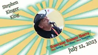 Stephen Kinger King at Sunnyside Summer Nights 2023 Video 3