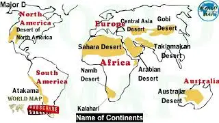 Deserts of the World / Deserts According to Their Respective Continents / World's Major Deserts