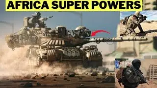 10 Super Powers In Africa You Should Never Mess With
