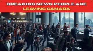 Why People Are Leaving Canada in 2025 | Skilled Immigrants & Students Moving Out@CanadaBrowser