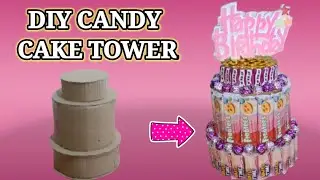 DIY CANDY TOWER | Candy Cake Tower | Affordable Gift  for kids