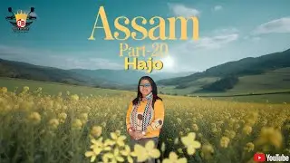 My Solo Trip to Hajo &ndash; A Peaceful Escape into Assam&rsquo;s Spiritual Side