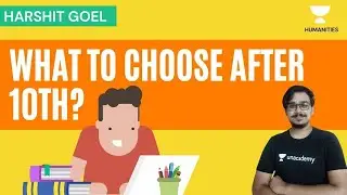 What To Choose After 10th: Science, Commerce or Humanities?