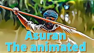 The Animated Asuran | SJV AniMakers |#Dhanush #narappa #venkatesh#whatsappstatus
