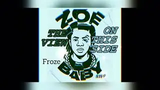 Zoebaby - Froze [Official Audio]