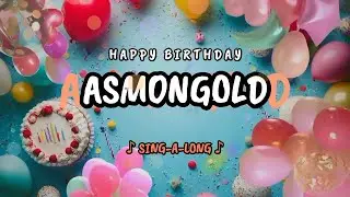 Happy Birthday to you Asmongold 🎉 Custom Name Song - 🎵 Sing-a-long