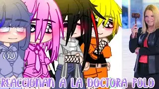 sakuhina y sasunaru || reaccionan a la doctora polo ||💙💛 ||💖💜 ||feliz día de las madres 💞