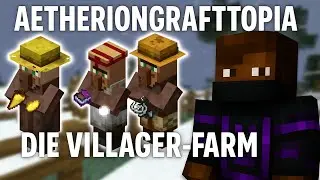 AetherionCraftTopia SMP S.1 F 10 die Villager Farm