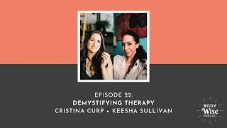 Demystifying Therapy with Keesha Sullivan - Body Wise Episode 22