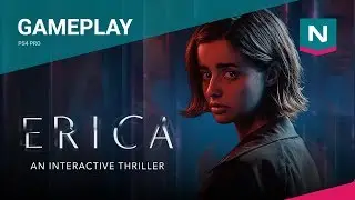 Erica - PS4 Pro Gameplay - Play with your smartphone!